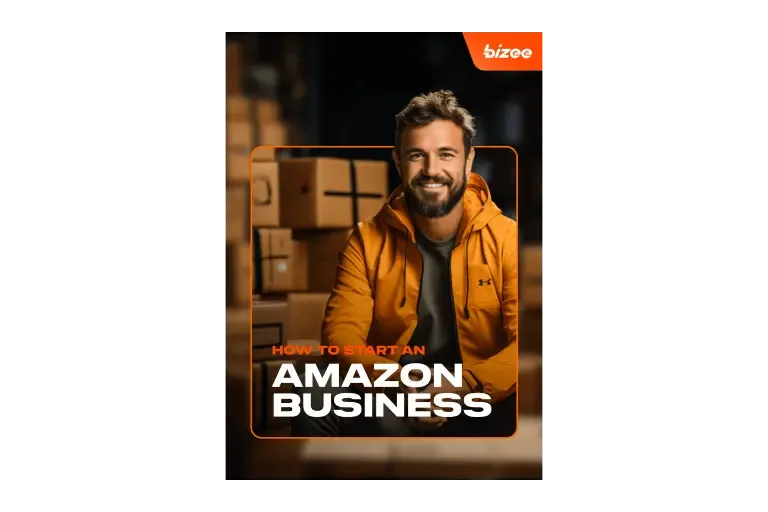 Bizee guide cover titled How to start an Amazon business, with a smiling man seated among shipping boxes