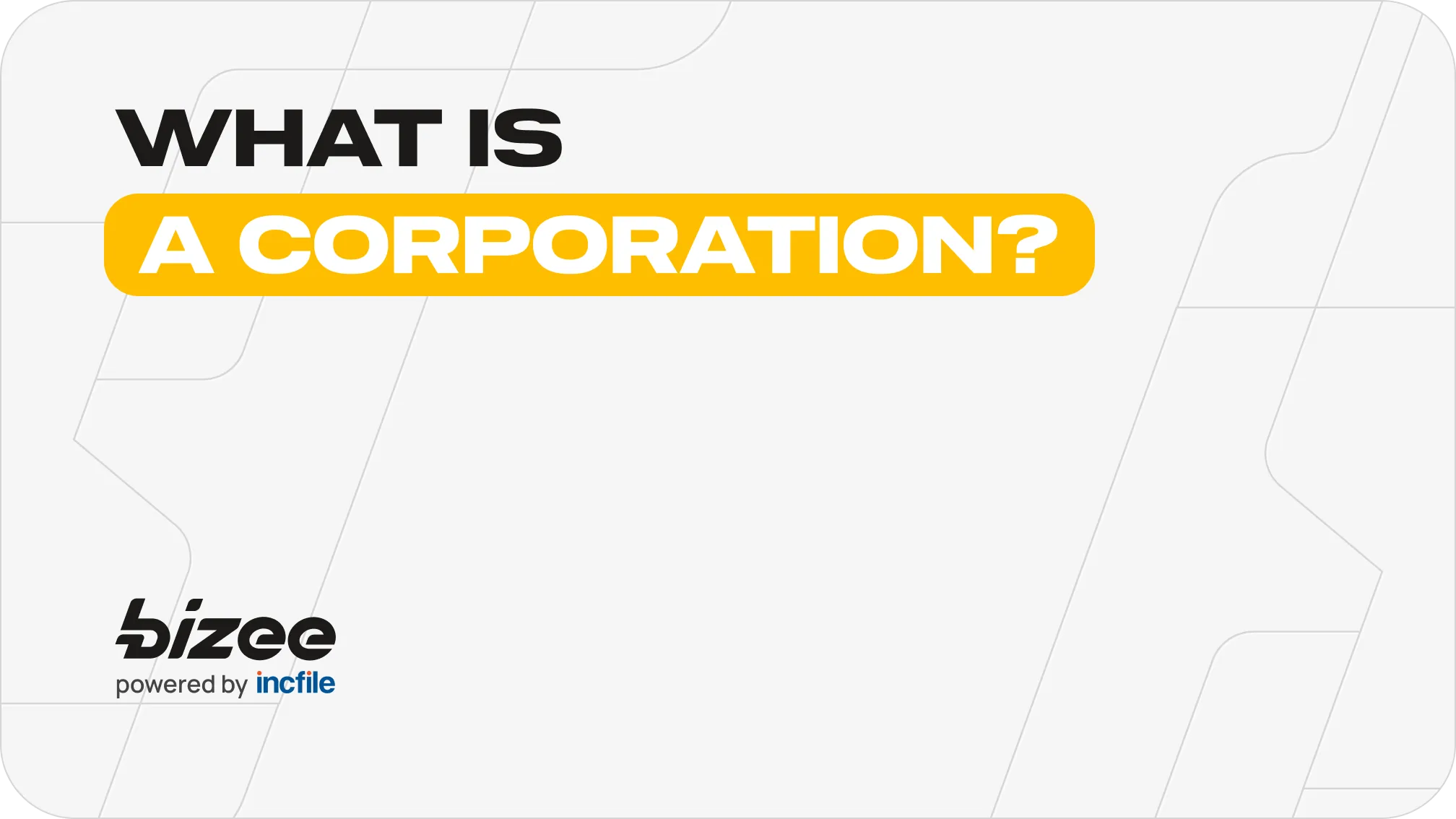 What is a Corporation?