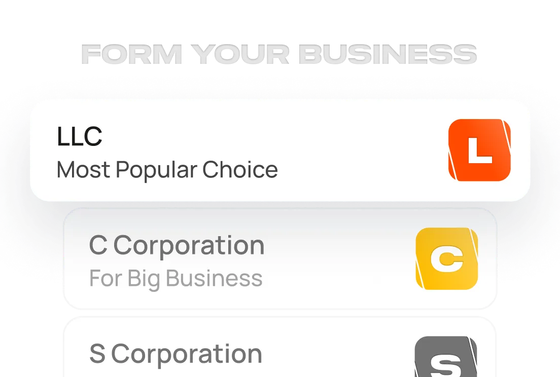 Form Your Business - LLC, C Crop, S Corp