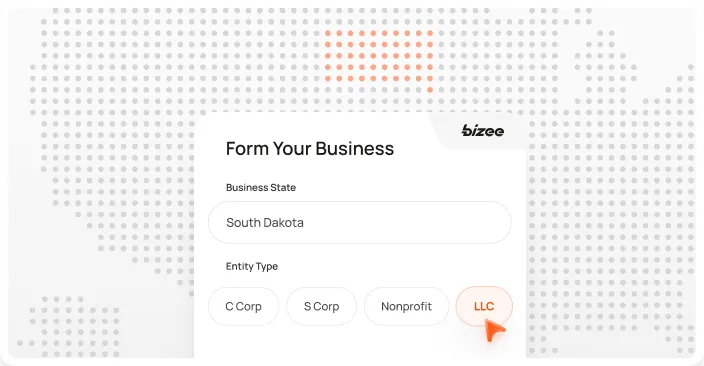 Illustration of a business formation form on the Bizee website. The form shows “South Dakota” as the selected business state and highlights “LLC” as the chosen entity type. A dotted map of the United States appears in the background with South Dakota highlighted in orange.